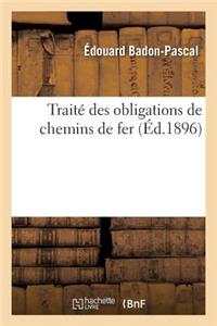 Traité Des Obligations de Chemins de Fer