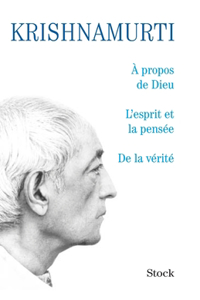 A propos de dieu/L'esprit et la pensée/De la vérité