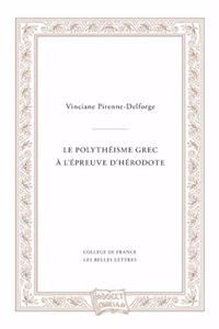 Le Polytheisme Grec a l'Epreuve d'Herodote