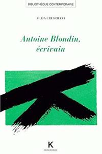 Antoine Blondin, Ecrivain