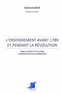 L'enseignement avant 1789 et pendant la Révolution