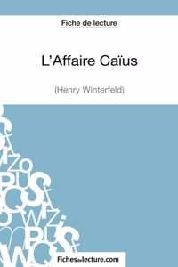 L'Affaire Caïus d'Henry Winterfeld (Fiche de lecture)