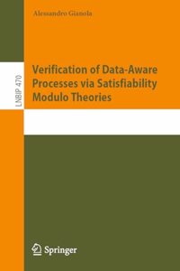 Verification of Data-Aware Processes Via Satisfiability Modulo Theories