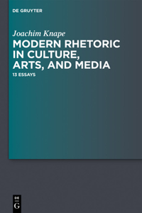 Modern Rhetoric in Culture, Arts, and Media