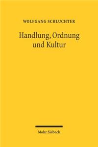 Handlung, Ordnung und Kultur