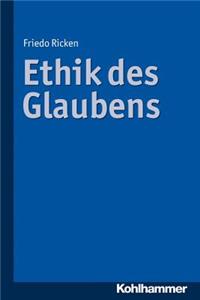 Ethik Des Glaubens