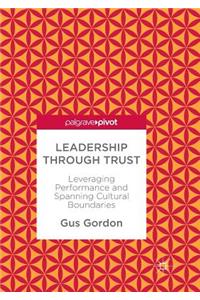 Leadership Through Trust