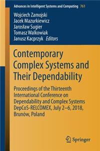 Contemporary Complex Systems and Their Dependability