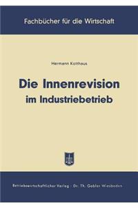 Die Innenrevision Im Industriebetrieb