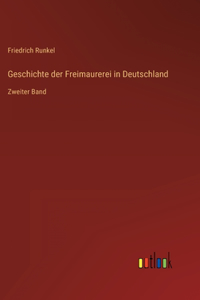 Geschichte der Freimaurerei in Deutschland
