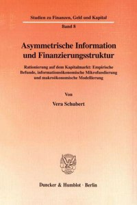 Asymmetrische Information Und Finanzierungsstruktur