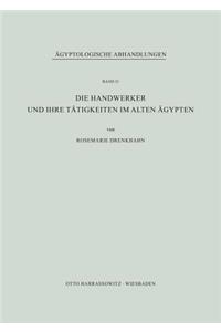Die Handwerker Und Ihre Tatigkeiten Im Alten Agypten