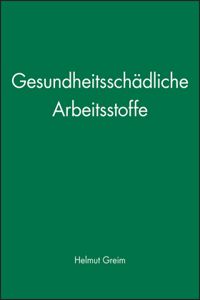 Gesundheitsschädliche Arbeitsstoffe – Toxikologisch–arbeitsmedizinische Begründungen von  MAK–Werten 39 Lieferung