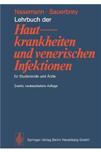 Lehrbuch Der Hautkrankheiten Und Venerischen Infektionen Fur Studierende Und Rzte (2., Uber Arb. U. Erw. Aufl.)