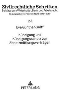 Kuendigung und Kuendigungsschutz von Absatzmittlungsvertraegen