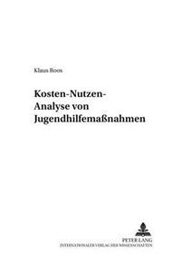 Kosten-Nutzen-Analyse Von Jugendhilfemaßnahmen