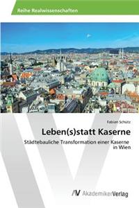 Leben(s)statt Kaserne