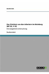 Gleichnis von den Arbeitern im Weinberg (MT 20, 1-16)