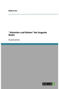 Schreiten und Stehen bei Auguste Rodin