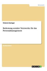 Bedeutung sozialer Netzwerke für das Personalmanagement