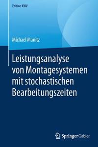 Leistungsanalyse Von Montagesystemen Mit Stochastischen Bearbeitungszeiten