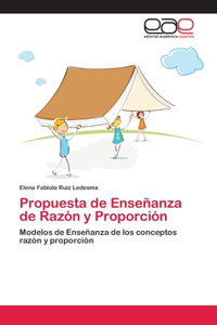 Propuesta de Enseñanza de Razón y Proporción