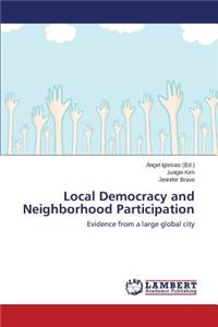 Local Democracy and Neighborhood Participation