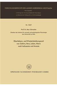 Überlebens- Und Wiederbelebungszeit Von Gehirn, Herz, Leber, Niere Nach Ischaemie Und Anoxie