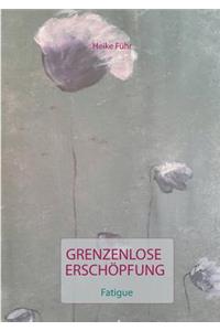 Grenzenlose Erschöpfung