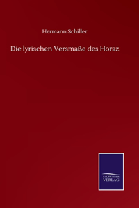 Die lyrischen Versmaße des Horaz