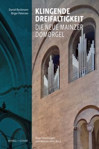 Die Neue Orgel Im Hohen DOM St. Martin Zu Mainz