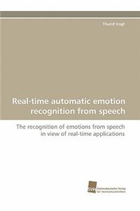 Real-Time Automatic Emotion Recognition from Speech