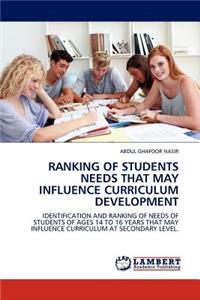 Ranking of Students Needs That May Influence Curriculum Development