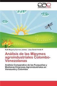 Análisis de las Mipymes agroindustriales Colombo-Venezolanas