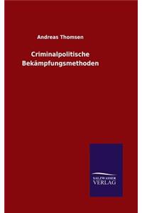 Criminalpolitische Bekämpfungsmethoden