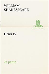 Henri IV (2e partie)