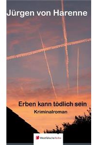 Erben Kann Tödlich Sein