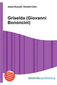 Griselda (Giovanni Bononcini)