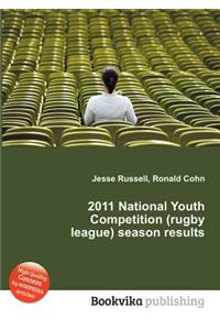 2011 National Youth Competition (Rugby League) Season Results
