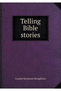 Telling Bible Stories