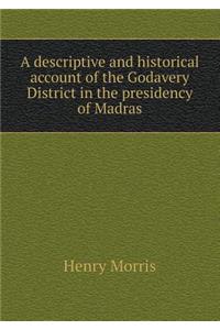 A descriptive and historical account of the Godavery District in the presidency of Madras