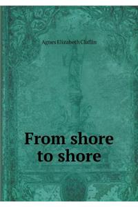 From Shore to Shore