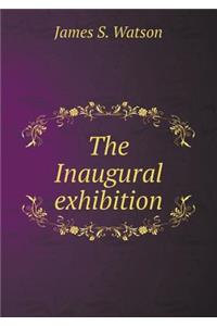 The Inaugural Exhibition