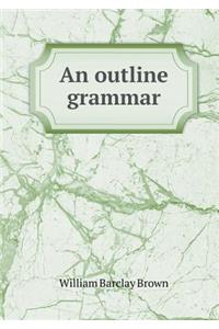 An outline grammar