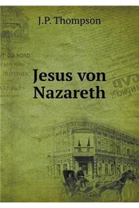 Jesus Von Nazareth