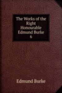 Works of the Right Honourable Edmund Burke