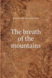 breath of the mountains