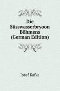 Die Susswasserbryoon Bohmens (German Edition)