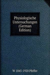 Physiologische Untersuchungen (German Edition)