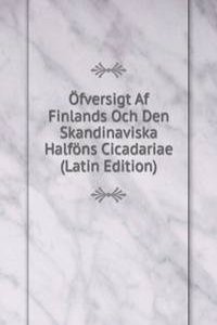 Ofversigt Af Finlands Och Den Skandinaviska Halfons Cicadariae (Latin Edition)